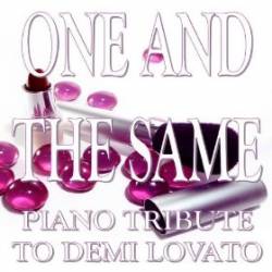 Demi Lovato : Piano Tribute to Demi Lovato: One and the Same